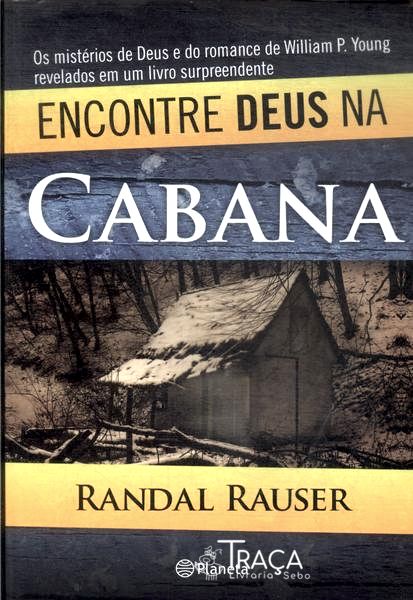 Encontre Deus Na Cabana