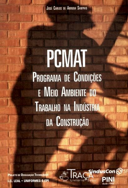 Pcmat: Programa de Condições e Meio Ambiente do Trabalho Na Indústria da Construção
