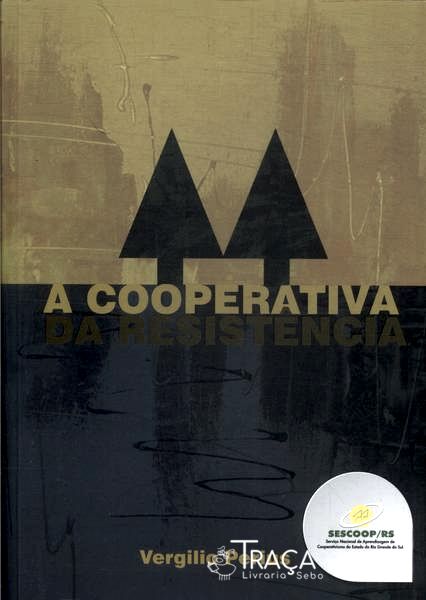 A Cooperativa da Resistência