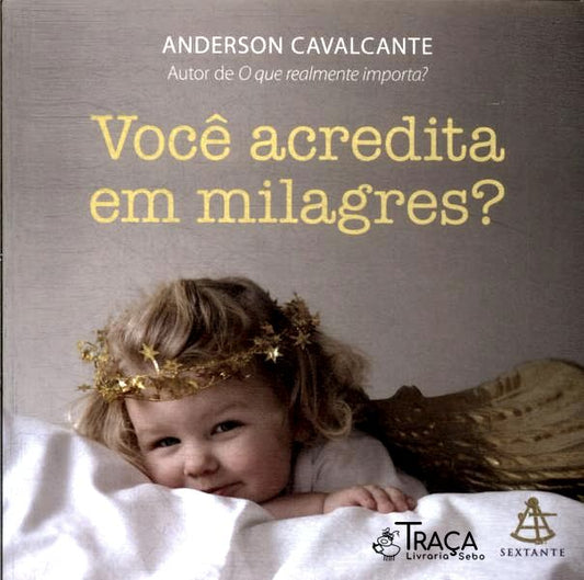 Você Acredita Em Milagres?