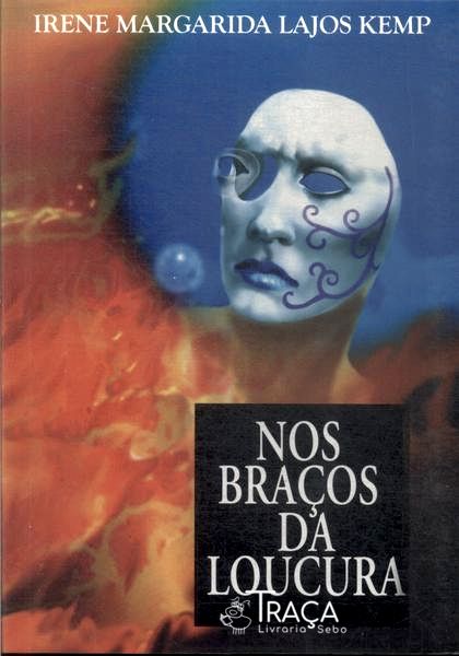 Nos Braços Da Loucura