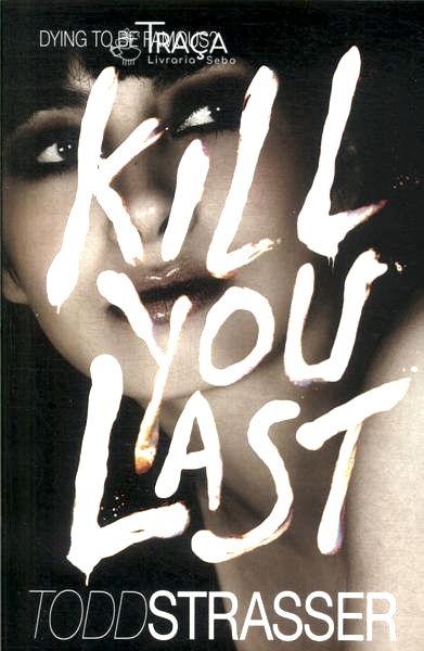 Kill You Last