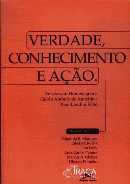 Verdade Conhecimento E Ação