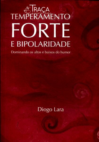 Temperamento Forte E Bipolaridade