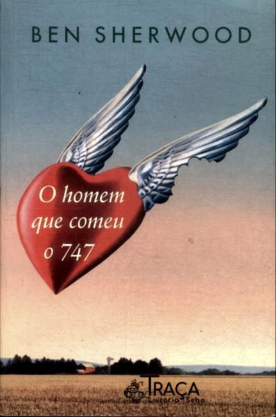 O Homem Que Comeu O 747