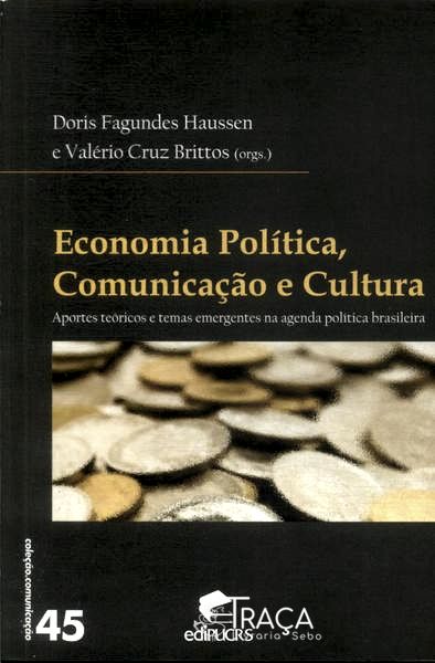 Economia Política, Comunicação e Cultura