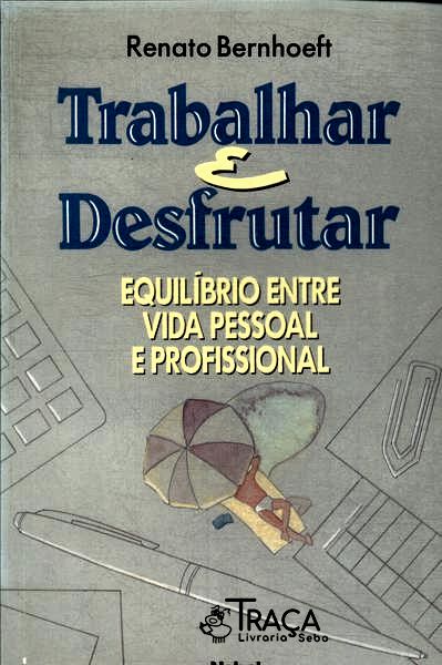 Trabalhar e Desfrutar