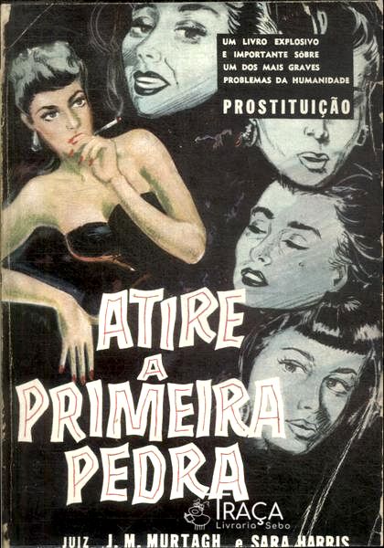 Atire A Primeira Pedra