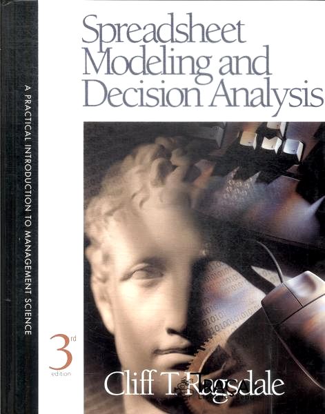 Spreadsheet Modeling and Decision Analysis (contém Cds)