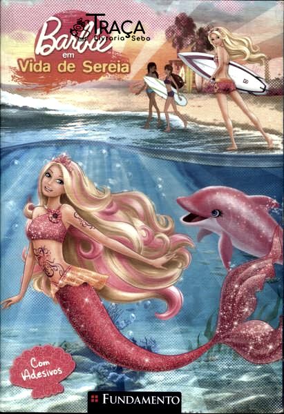 Barbie: Vida De Sereia (não Inclui Adesivos)
