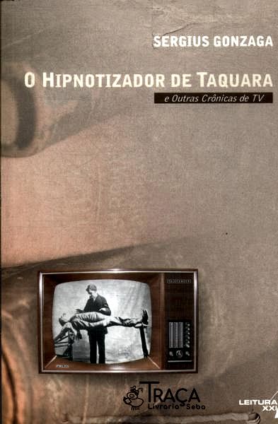 O Hipnotizador De Taquara