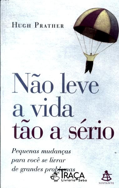 Não Leve a Vida Tão a Sério