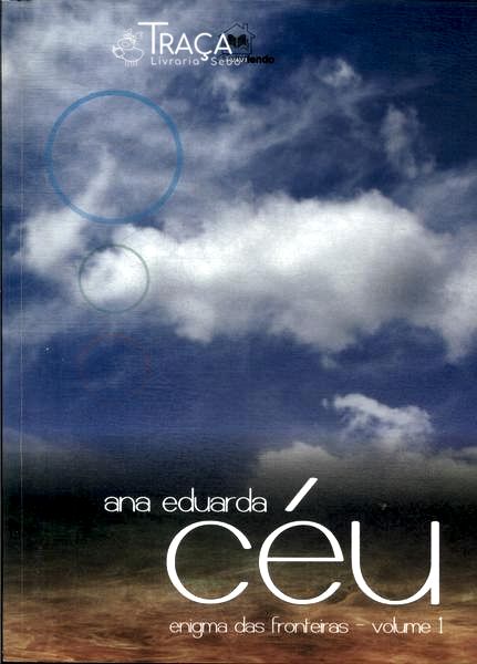 Céu: Enígmas Das Fronteiras Vol 1