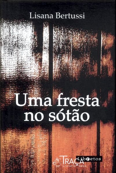 Uma Fresta No Sótão