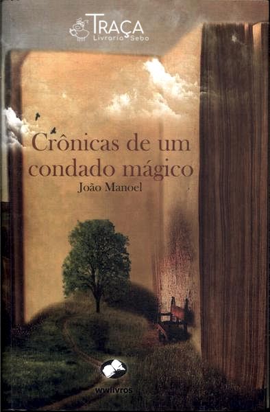 Crônicas De Um Condado Mágico