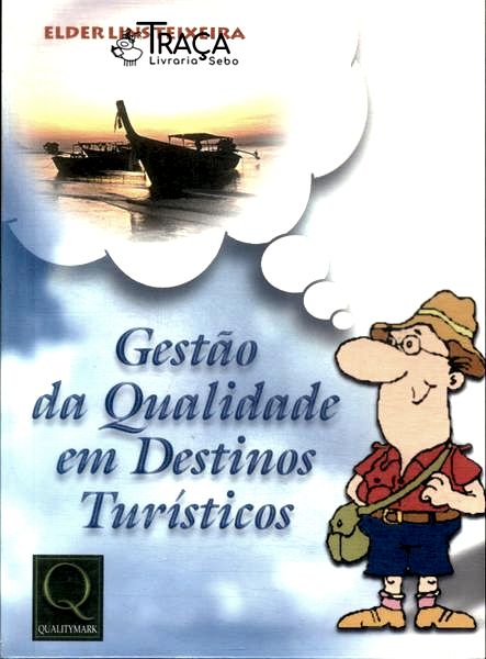 Gestão da Qualidade em Destinos Turísticos