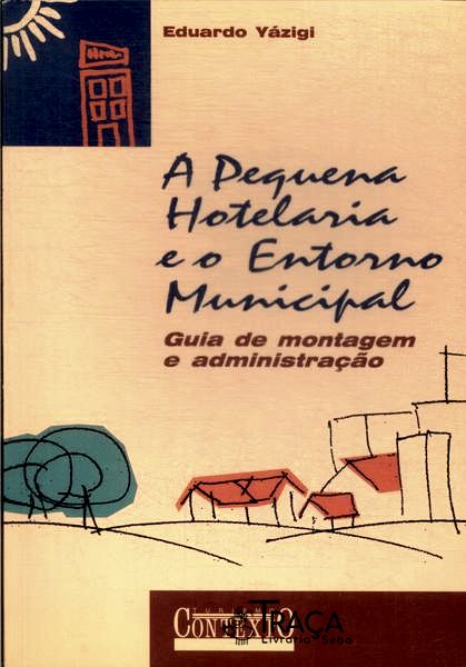 A Pequena Hotelaria e o Entorno Municipal