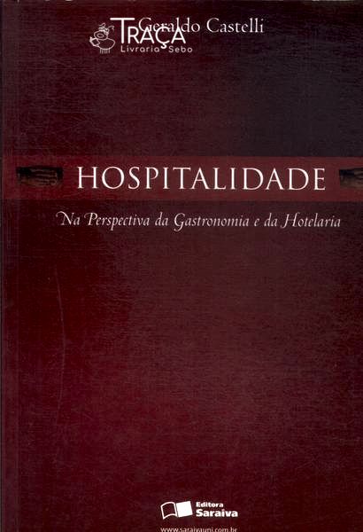 Hospitalidade Na Perspectiva da Gastronomia e da Hotelaria