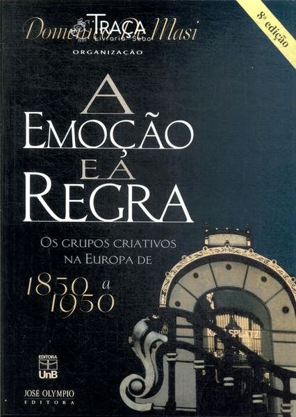 A Emoção e a Regra