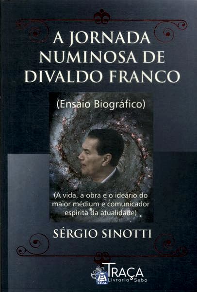 A Jornada Numinosa de Divaldo Franco