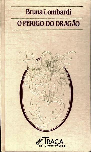 O Perigo Do Dragão