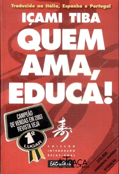 Quem Ama, Educa!