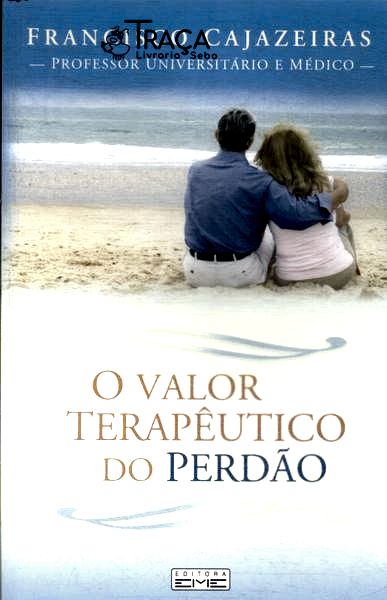 O Valor Terapêutico do Perdão