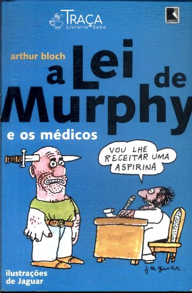 A Lei De Murphy E Os Médicos