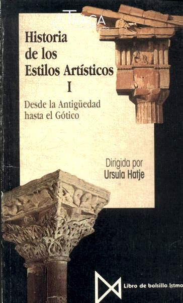 Historia de Los Estilos Artísticos Vol 1