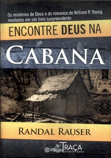Encontre Deus Na Cabana
