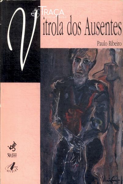 Vitrola dos Ausentes