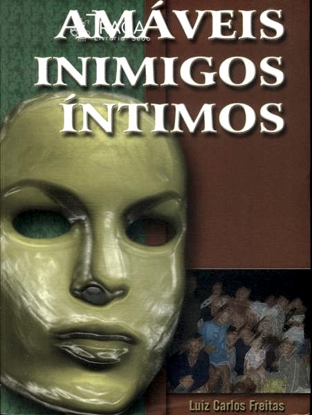 Amáveis Inimigos Íntimos