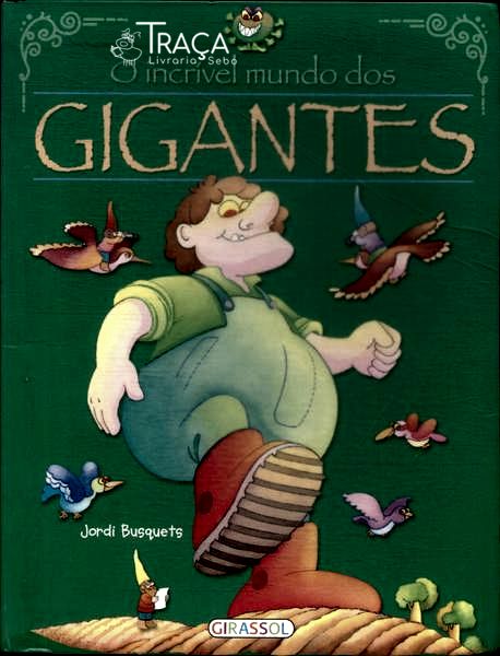 O Íncrível Mundo Dos Gigantes