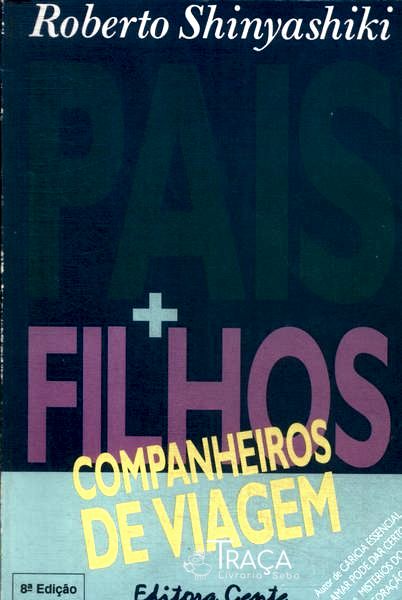 Pais + Filhos Companheiros De Viagem