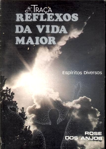 Reflexões da Vida Maior