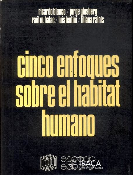 Cinco Enfoques Sobre El Habitat Humano