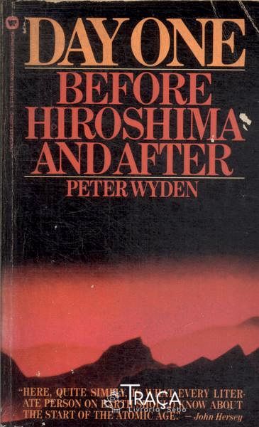 Day One: Before Hiroshima And After