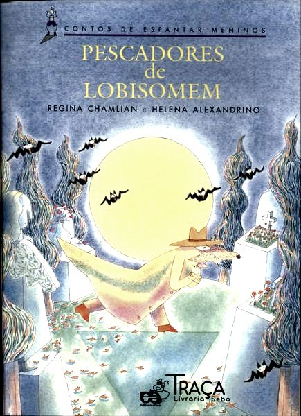 Pescadores De Lobisomem