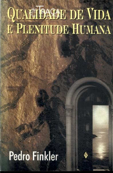 Qualidade de Vida e Plenitude Humana