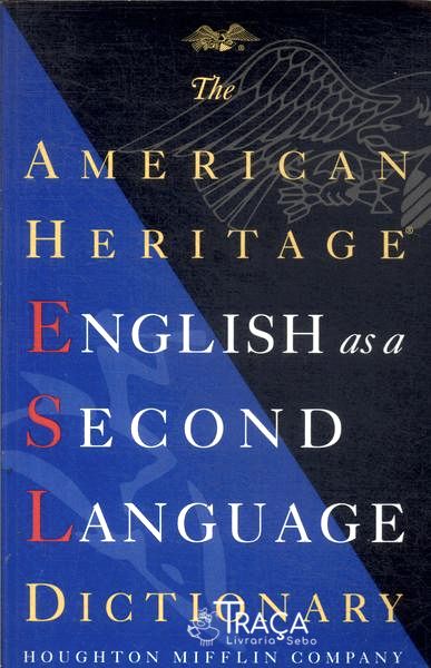 The American Heritage English as a Second Language Dictionary (1998)