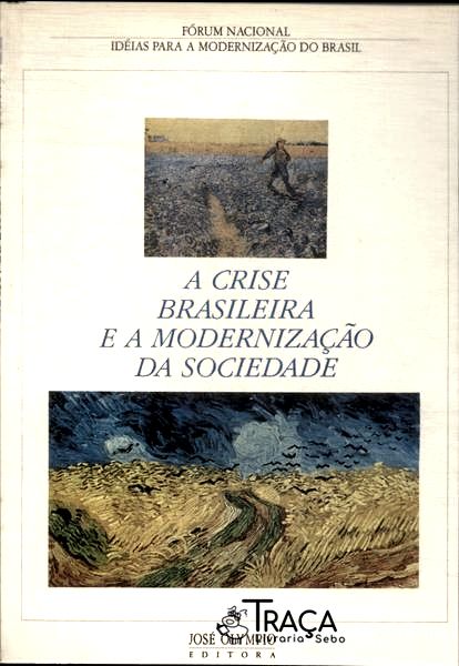 A Crise Brasileira E A Modernização Da Sociedade