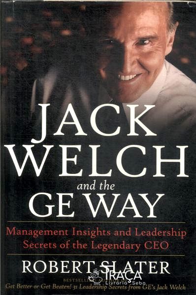 Jack Welch And The Ge Way