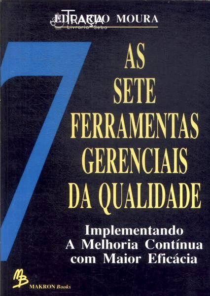 As Sete Ferramentas Gerenciais da Qualidade