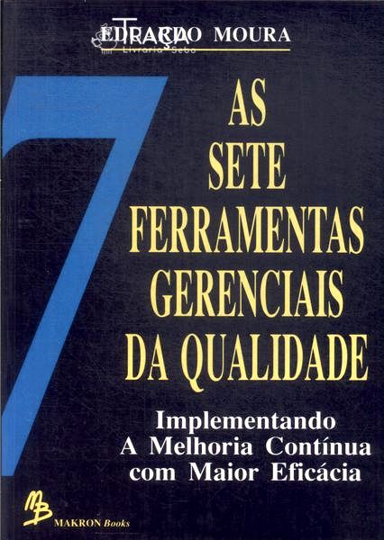 As Sete Ferramentas Gerenciais da Qualidade