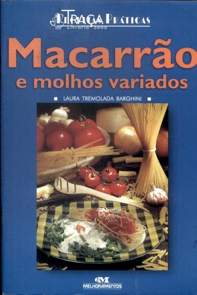 Macarrão e Molho Variados
