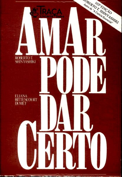 Amar Pode Dar Certo