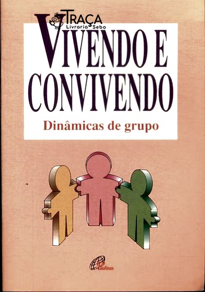 Vivendo E Convivendo
