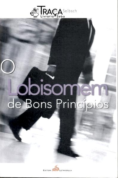 O Lobisomem De Bons Princípios