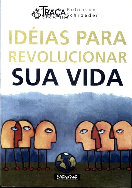 Idéias para Revolucionar Sua Vida
