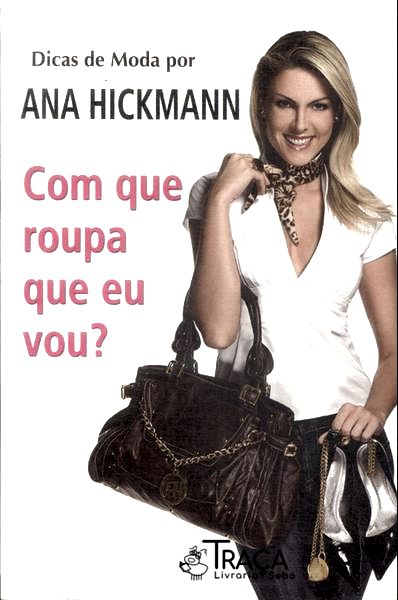 Dicas de Moda por Ana Hickmann